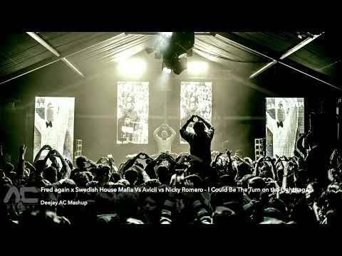 Fred again x SHM Vs Avicii Nicky Romero - I Could Be The Turn on the Lights again (Deejay AC Mashup)