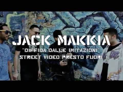 Jack Makkia "Diffida Dalle Imitazioni"  TEASER!!!!!