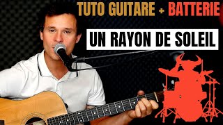 TUTO GUITARE + BATTERIE : Un Rayon de soleil - William Baldé