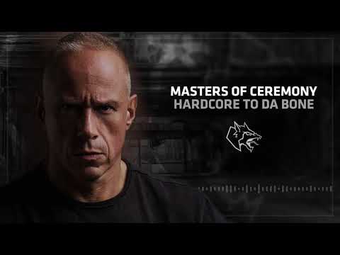 Masters of Ceremony - Hardcore To The Bone