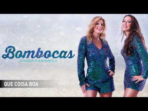 Bombocas - Que coisa boa