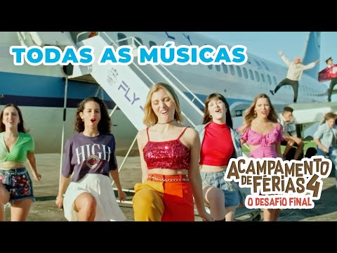 TODAS AS MÚSICAS DO FILME - ACAMPAMENTO DE FÉRIAS 4: O DESAFIO FINAL