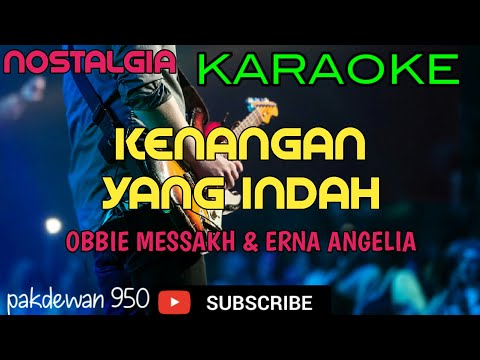 KENANGAN YANG INDAH || ERNA ANGELIA FT. OBBIE MESSAKH || KARAOKE [COVER YAMAHA PSR]