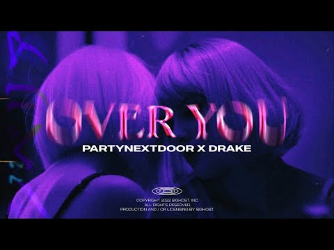 (Free) PARTYNEXTDOOR Type Beat x Drake Type Beat - Over You
