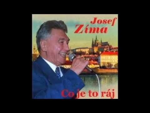 Josef Zíma-Co je to ráj-píseň