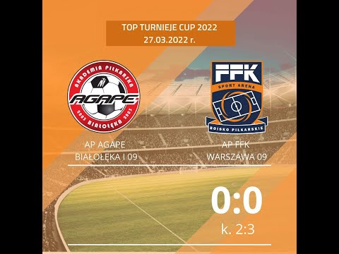 Top Turnieje Cup 26.03.2022: AP Agape I 09 - AP FFK Warszawa 09