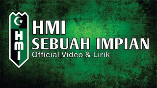 Download lagu HMI - SEBUAH IMPIAN ( VIDEO LIRIK) mp3