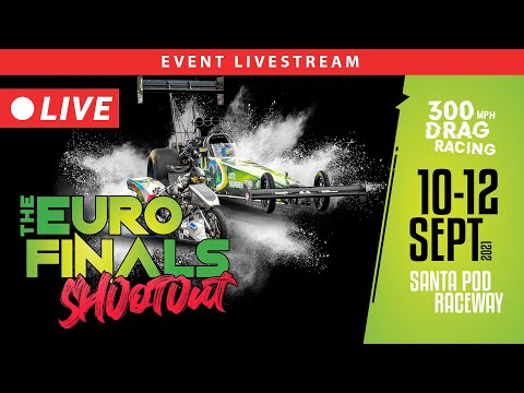 THE EURO FINALS SHOOTOUT 2021 - Day 2 #Dragracing