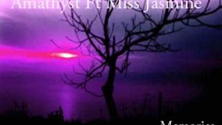 Amathyst ft Miss Jasmine - Memories