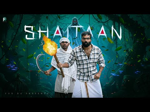 SHAITAAN FINAL PART |Fun Da |Malayalam Horror Comedy |