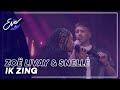 Zoë Livay & Snelle - Ik Zing | Eva