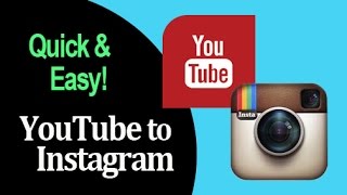 INSTAGRAM: The quickest way to upload your YouTube videos to Instagram