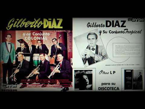 Gilberto Díaz y Su Conjunto Colonial - Ahi Na' Mas