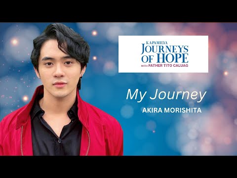 Akira Morishita's Journey | Kapamilya Journeys of Hope