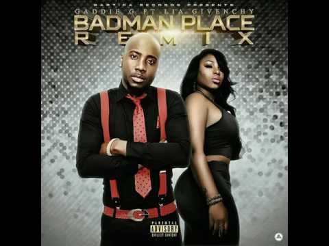 Gaddie G feat Lia Givenchy - Badman Place Remix