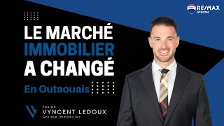 Le Marché Immobilier a changé à Gatineau... Comment vous y adapter? | Vyncent Ledoux