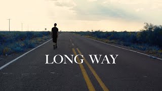 Long Way Music Video