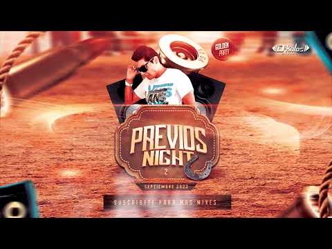 Mix Previos Nigth 2 - Dj D-Kalos Live (Los cachos, Gatubela, Caile, Despecha, La Corriente, Lokera)