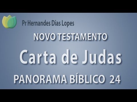 Panorama Bíblico - NT - Carta de Judas - Pr. Hernandes Dias Lopes