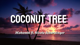 Mohombi feat. Nicole Scherzinger - coconut tree (lyrics)