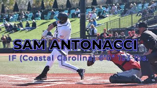 SAM ANTONACCI - IF (Coastal Carolina) 2024 MLB DRAFT PROSPECT VIDEO