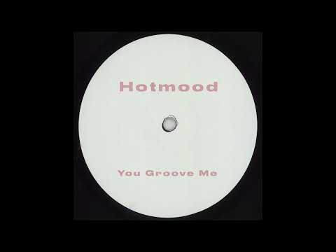 Hotmood - You Groove Me