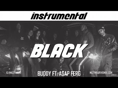 Buddy - Black ft. A$AP Ferg (INSTRUMENTAL) *reprod*