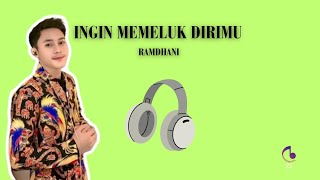 Download lagu Ingin Memeluk Dirimu - Ramdhani ( Cover ) ( Lirik Lagu ) mp3