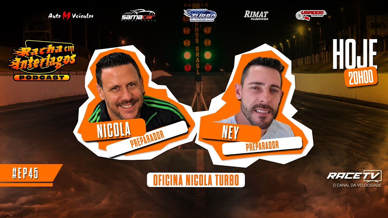 Nicola e Ney - Preparadores | Racha em Interlagos Podcast - EP #45