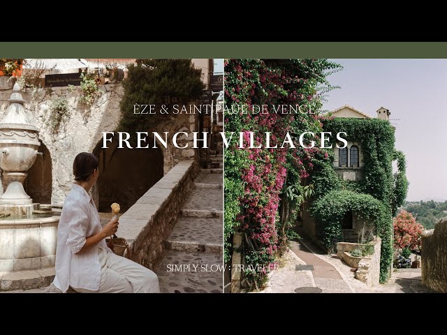 Travel vlog - French Riviera's Most Beautiful Villages: Visiting Èze & Saint Paul de Vence l SIMPLY SLOW TRAVELER