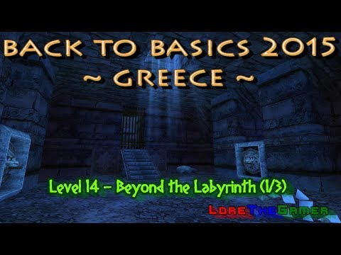 35 - TRLE - Back To Basics 2015 - Greece - Beyond the Labyrinth (1/3)