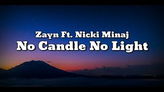 Zayn Ft. Nicki Minaj - No Candle No Light (Lyrics Video)