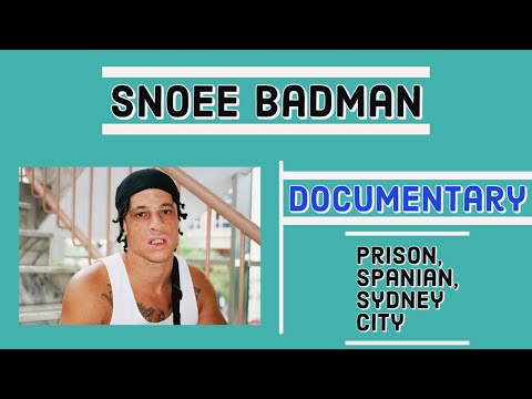 SNOEE BADMAN (documentary)