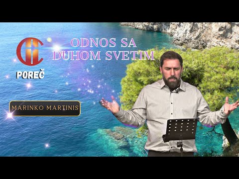 Odnos sa Duhom Svetim (Marinko Martinis) - Poreč