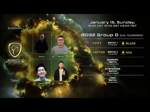 BSL16 - RO32 Group D - Sziky, Blade, Jaeyun & BoA - ProLeague - StarCraft:BroodWar REMASTERED