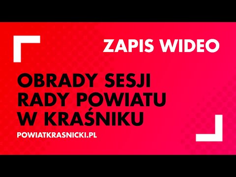 , title : 'Wideo z obrad LI sesji Rady Powiatu w Kraśniku VI-stej kadencji'