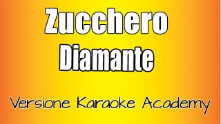 Zucchero -   Diamante  (Versione Karaoke Academy Italia)