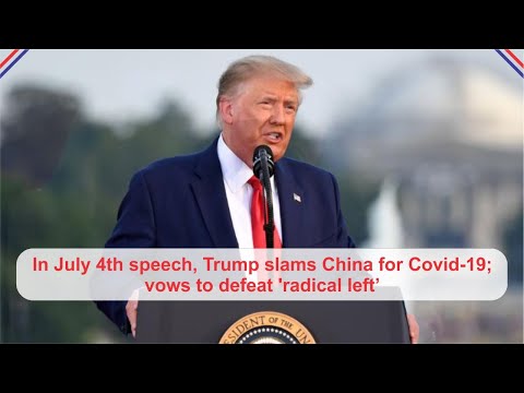 In July 4th speech, Trump slams China for Covid-19; vows to defeat 'radical left' 💪