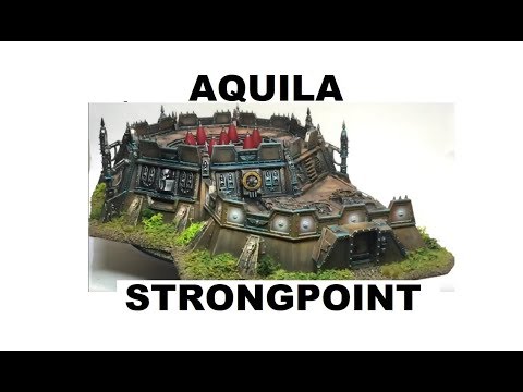 Painting Showcase: Aquila strongpoint - Anphelion Base Project
