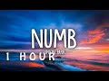 1 HOUR Linkin Park Numb Lyrics