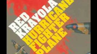 Red Krayola-Hurricane Fighter Plane/Transparent Radiation