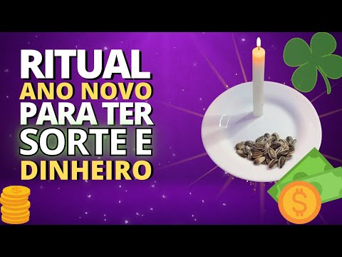 RITUAL de ANO NOVO! ATRAIA SORTE E RIQUEZA PARA SUA VIDA FAZENDO ESSE FÁCIL RITUAL