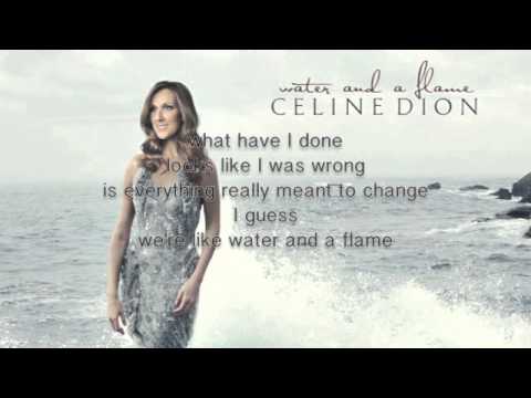 Celine Dion - Water And A Flame (Lyrics)