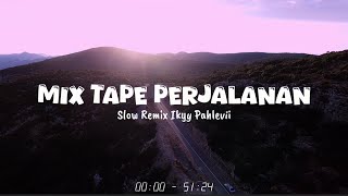 Download lagu Mix Tape Perjalanan Jauh🎧Dj Slow Remix Ikyy Pahlevii Terbaru 2026 mp3
