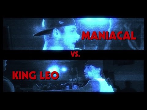 KinG Leo vs Maniacal