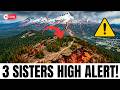 Three Sisters Volcanoes AWAKEN Hikers Don T Know They Re Walking On A RISING Volcano
