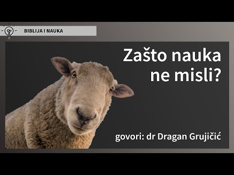 Dragan Grujičić – Zašto nauka ne misli?