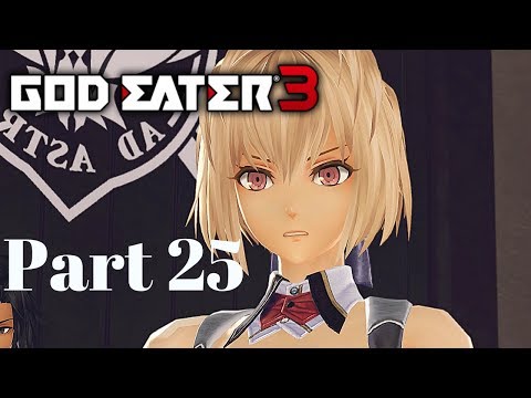 GOD EATER 3 Gameplay Walkthrough Part 25 - HUNTING DOWN A SPY - PC 1080p - No Commentary