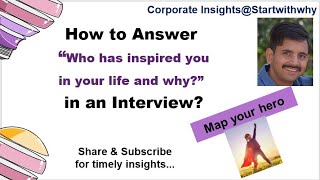 How to Answer “Who has inspired you in your life and why?” in an Interview(Map your hero technique)