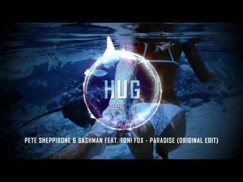Pete Sheppibone & SashMan feat. Toni Fox - Paradise (Original Edit)
